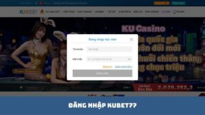 dang nhap kubet77