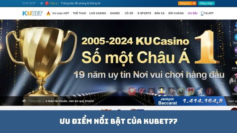 Ưu Điểm Nổi Bật Của Kubet77